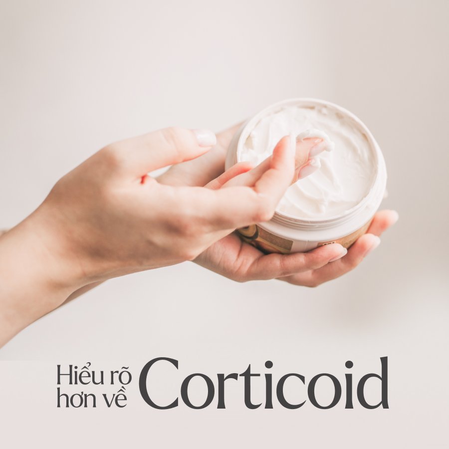 HIỂU RÕ VỀ CORTICOID